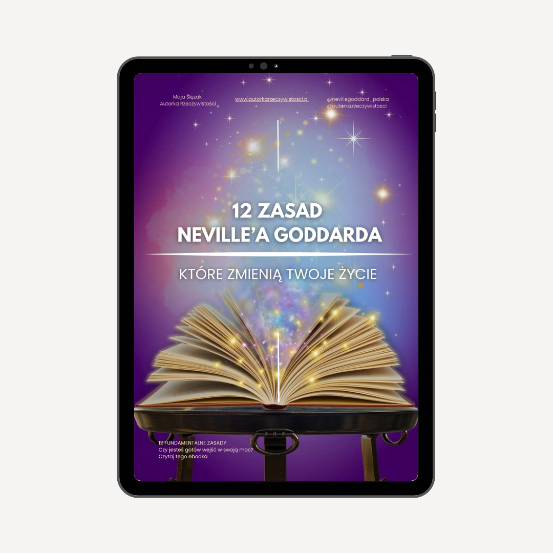 12 zasad manifestowania Neville'a Goddarda