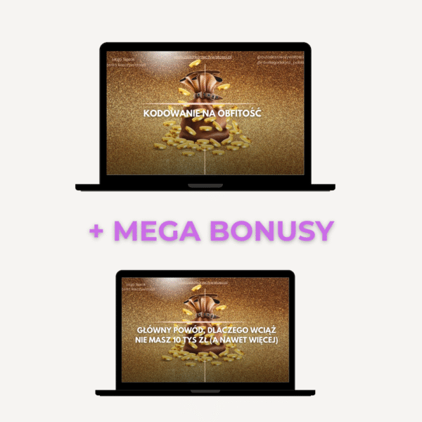 Kurs: Rewizja Przeszłości i Kodowanie na Obfitość + Kurs: Główny powód DLACZEGO wciąż NIE MASZ 10 000 zł (a nawet więcej)
