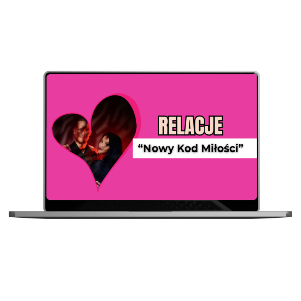 Kurs GOLD: Relacje "Nowy Kod Miłości"